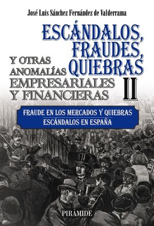 ESCÁNDALOS FRAUDES QUIEBRAS II