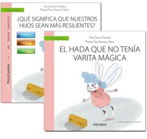 LA RESILENCIA MUCHO MÁS QUE UN CUENTO PARA DISFRUTAR AYUDANDO A NUESTROS HIJOS