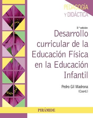DESARROLLO CURRICULAR EDUCACIÓN FÍSICA EN LA EDUCACIÓN INFANTIL