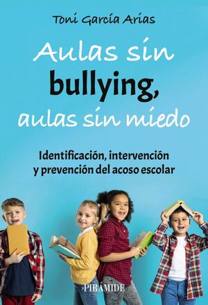 AULAS SÍN BULLYING AULAS SIN MIEDO