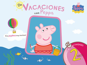 DE VACACIONES CON PEPPA CUADERNO DE ACTIVIDADES 2 AÑOS