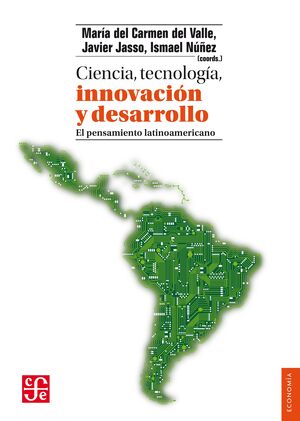 CIENCIA, TECNOLOGÍA, INNOVACIÓN Y DESARROLLO