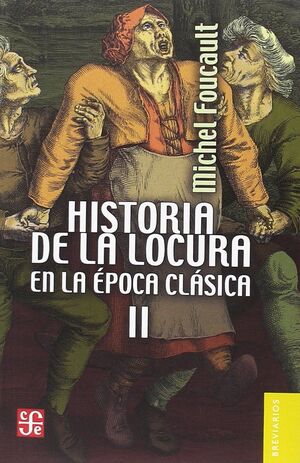HISTORIA DE LA LOCURA EN LA ÉPOCA CLÁSICA II