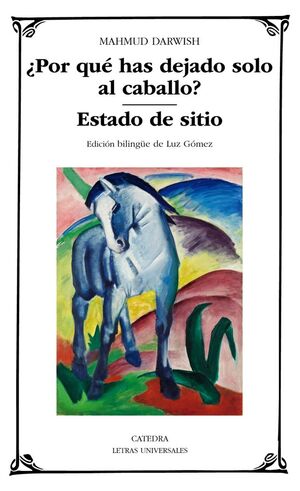 POR QUÉ HAS DEJADO SOLO AL CABALLO / ESTADO DE SITIO