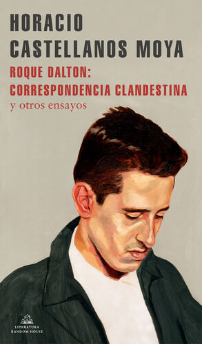 ROQUE DALTON CORRESPONDENCIA CLANDESTINA