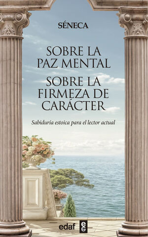 SOBRE LA PAZ MENTAL / SOBRE LA FIRMEZA DE CARÁCTER