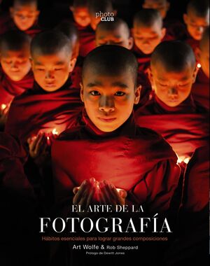 EL ARTE DE LA FOTOGRAFÍA  (2ª EDICIÓN)