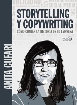 STORYTELLING Y COPYWRITING CÓMO CONTAR LA HISTORIA DE TU EMPRESA