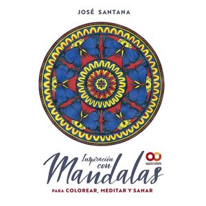 INSPIRACIÓN CON MANDALAS PARA COLOREAR MEDITAR Y SANAR