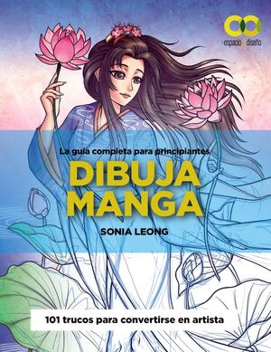 DIBUJA MANGA LA GUÍA COMPLETA PARA PRINCIPIANTES