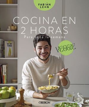 COCINA EN 2 HORAS PARA TODA LA SEMANA VEGGIE