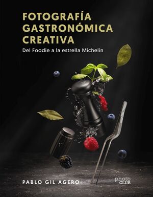 FOTOGRAFÍA GASTRONÓMICA CREATIVA