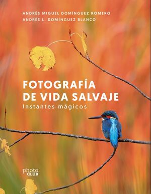 FOTOGRAFÍA DE VIDA SALVAJE INSTANTES MÁGICOS