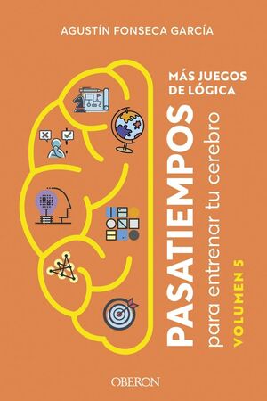MÁS JUEGOS DE LÓGICA PASATIEMPOS VOLUMEN 5