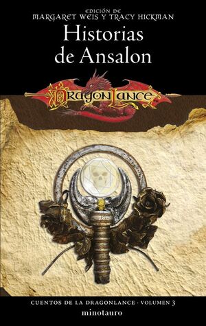 HISTORIAS DE ANSALON CUENTOS DE LA DRAGONLANCE VOLUMEN 3
