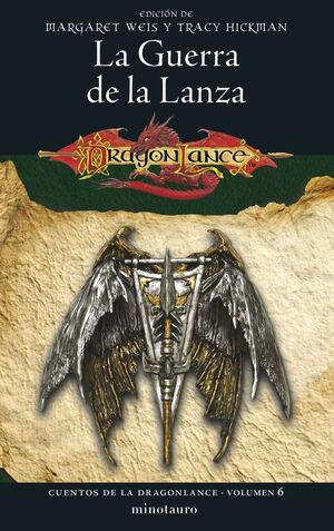 LA GUERRRA DE LA LANZA CUENTOS DE LA DRAGONLANCE VOLUMEN 6