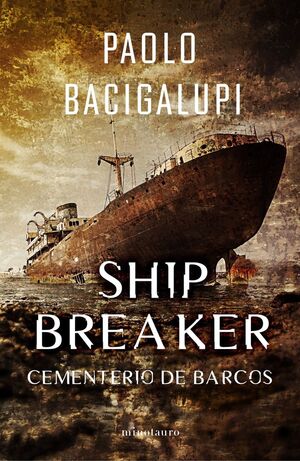 SHIP BREAKER CEMENTERIO DE BARCOS