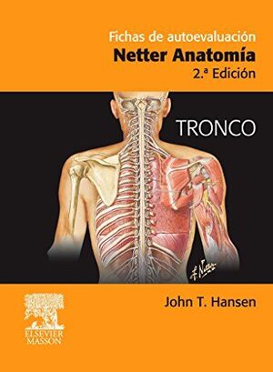 FICHAS DE AUTOEVALUACIÓN. NETTER ANATOMÍA: TRONCO
