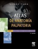ATLAS DE ANATOMÍA PALPATORIA TOMO 1