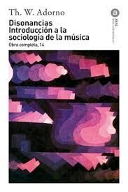 DISONANCIAS INTRODUCCIÓN A LA SOCIOLOGÍA DE LA MÚSICA