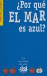 ¿POR QUÉ EL MAR ES AZUL?