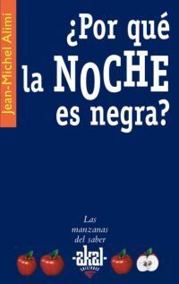 ¿POR QUÉ LA NOCHE ES NEGRA?