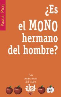 ¿ES EL MONO HERMANO DEL HOMBRE?