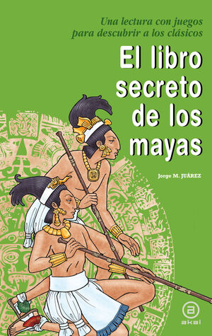 EL LIBRO SECRETO DE LOS MAYAS