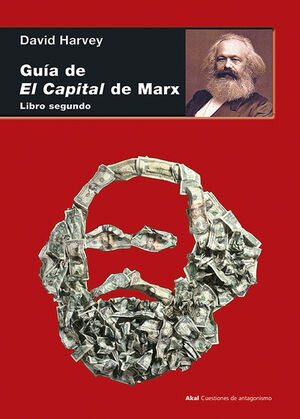 GUÍA DE EL CAPITAL DE MARX. LIBRO SEGUNDO