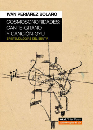 COSMOSONORIDADES CANTE-GITANO Y CANCIÓN-GYU