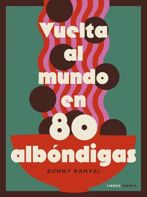 VUELTA AL MUNDO EN 80 ALBONDIGAS