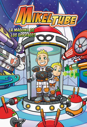 MIKEL TUBE 2 LA MÁQUINA DE LOS DISFRACES
