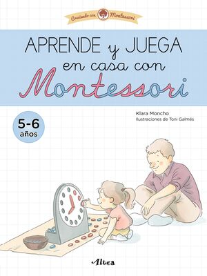 APRENDE Y JUEGA EN CASA CON MONTESSORI 5-6 AÑOS