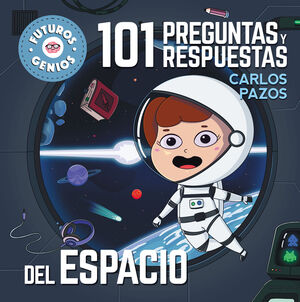 EL ESPACIO 101 PREGUNTAS Y RESPUESTAS