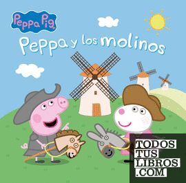 PEPPA Y LOS MOLINOS