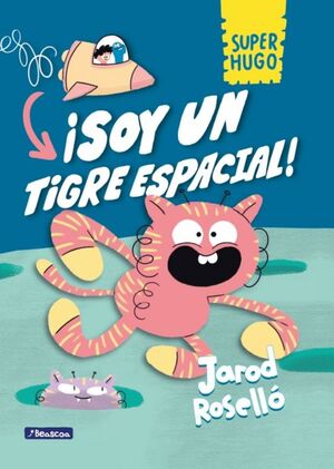 SUPER HUGO 2 SOY UN TIGRE ESPACIAL