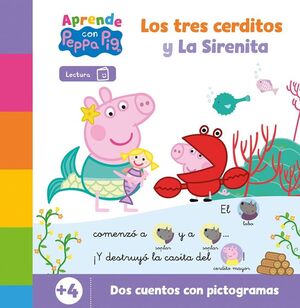 APRENDE CON PEPPA PIG LA SIRENITA Y LOS TRES CERDITOS