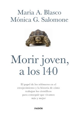 MORIR JOVEN, A LOS 140