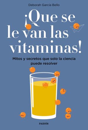 QUE SE LE VAN LAS VITAMINAS