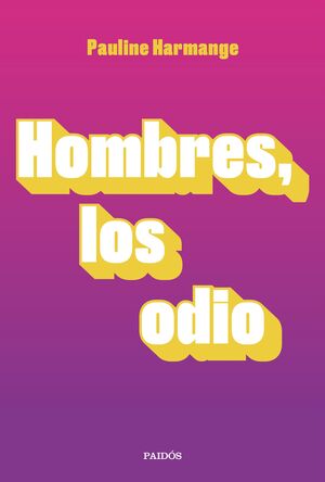 HOMBRES LOS ODIO