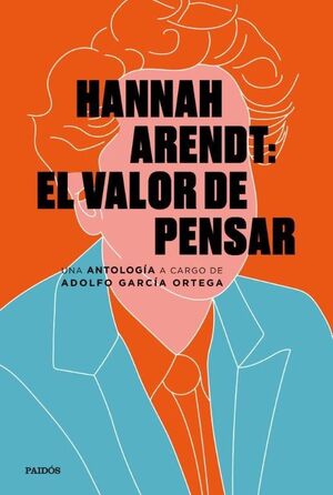 HANNAH ARENDT  EL VALOR DE PENSAR