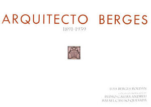 ARQUITECTO BERGES 1891-1939