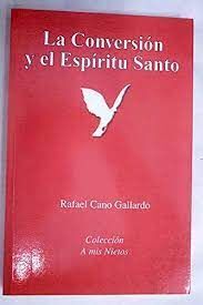 LA CONVERSIÓN Y EL ESPÍRITU SANTO