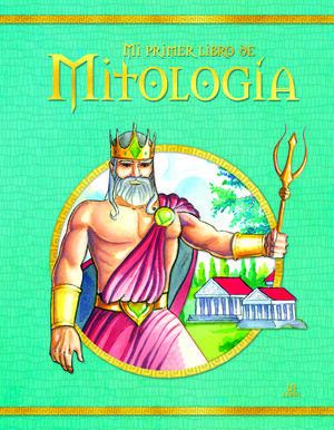 MI PRIMER LIBRO DE MITOLOGÍA