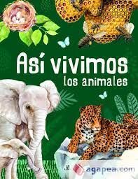 ASÍ VIVIMOS LOS ANIMALES