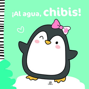 AL AGUA CHIBIS