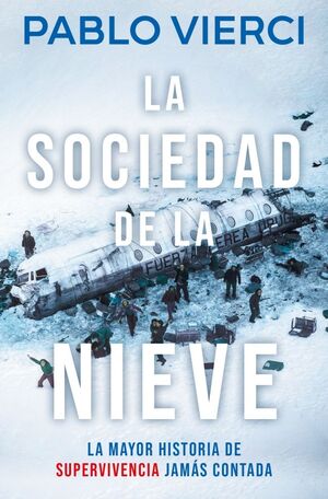 SOCIEDAD DE LA NIEVE, LA