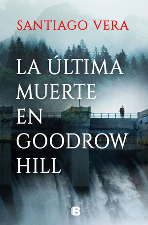 LA ULTIMA MUERTE EN GOODROW HILL