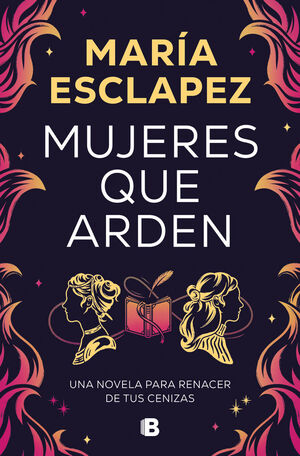 MUJERES QUE ARDEN