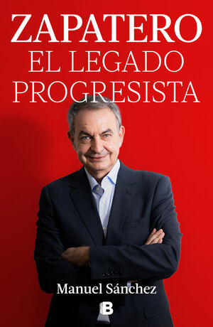 ZAPATERO EL LEGADO PROGRESISTA